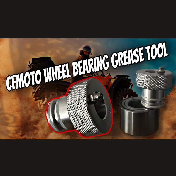 Wheel Bearing Grease tool For CFMOTO ATV's AND UTV's